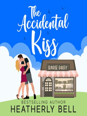 cover image of The Accidental Kiss